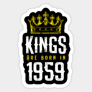 kings are born 1959 birthday quote crown king birthday party gift Sticker